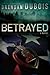 Betrayed