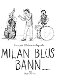  MILAN BLUS BANN: romanzo (Italian Edition)