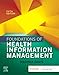 Foundations of Health Information Management