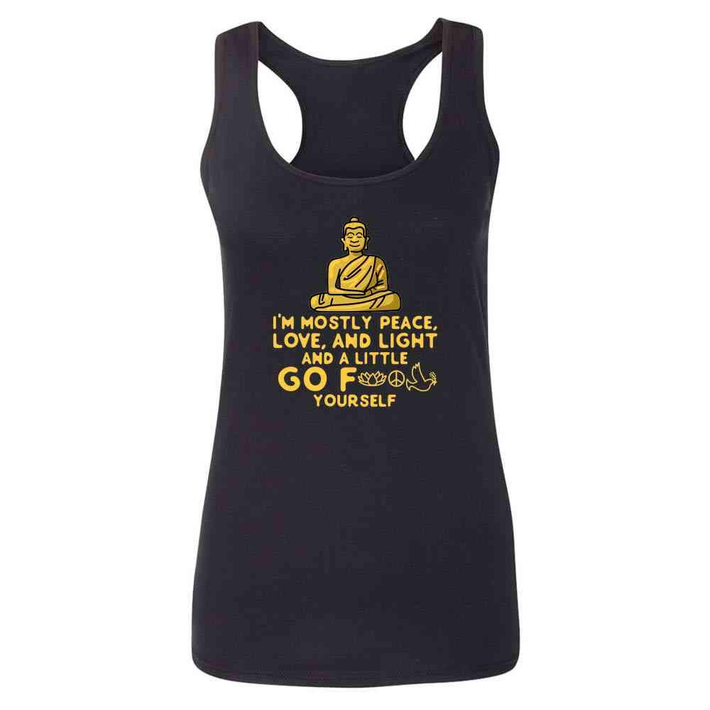 Im Mostly Peace Love Light & Little Go F Yourself Fashion Tank Top Tee for Women