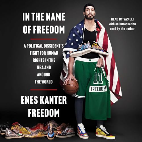 In the Name of Freedom Audiolivro Por Vas Eli, Enes Kanter Freedom capa