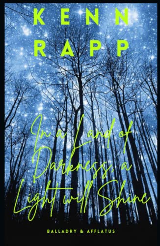 In a Land of Darkness, a Light Will Shine: Balladry & Afflatus