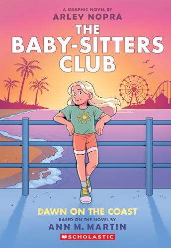 Dawn on the Coast: A Graphic Novel (The Baby-sitters Club #19) (19) (The Baby-Sitters Club Graphix)
