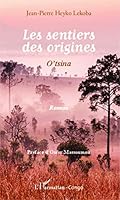 Les sentiers des origines: O'tsina Roman 2343027455 Book Cover