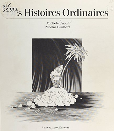 Des histoires ordinaires (Luneau Ascot) Livre PDF Gratuit