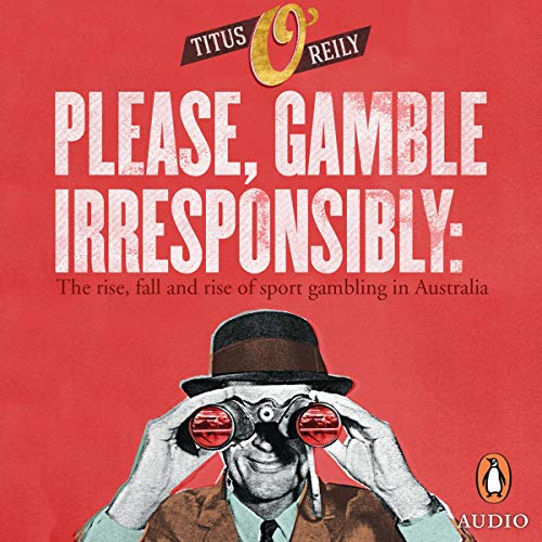 Please Gamble Irresponsibly by Titus O'Reily episode artwork