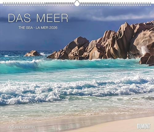 DUMONT - Das Meer 2026 – Naturfotografie von Roland Gerth – Wandkalender Querformat 60 x 50 cm für Meeresliebhaber: THE SEA · LA MER 2025