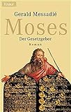 Moses: Der Gesetzgeber - Gerald Messadié