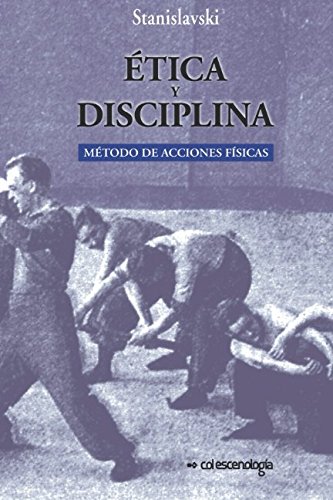 Etica y disciplina.: Metodo de acciones fisicas