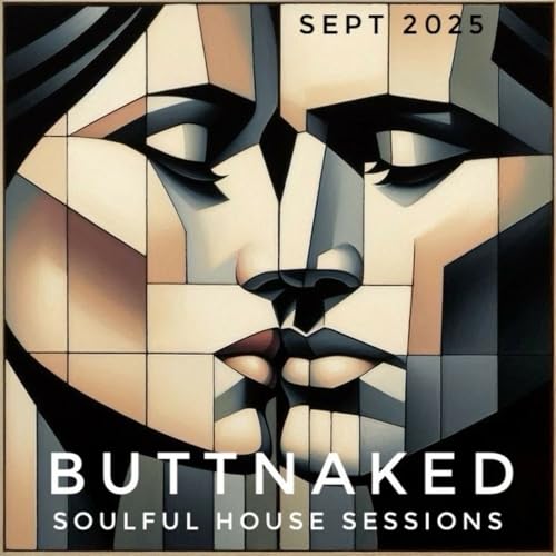 September 2025 - Iain Willis presents The Buttnaked Soulful House Sessions