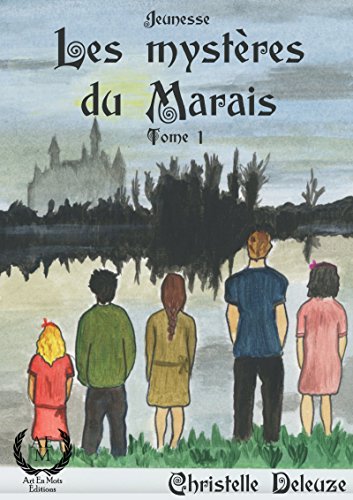 Télécharger Le Gribouille: Saga jeunesse fantastique (Les mystères du Marais t. 1) PDF