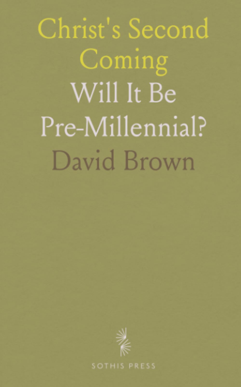 Christ's Second Coming: Will It Be Pre-Millennial?