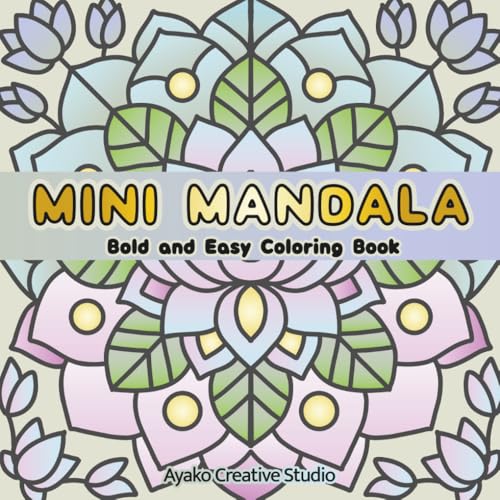 MINI MANDALA: Bold and Easy Mini Coloring Book: Cozy Mandalas for Adults and Teens for Stress Relief and Mindfulness (Mini Mandala Coloring Book) image 2