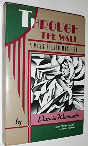 Through the Wall (A Miss Silver Mystery) 0060922982 Book Cover