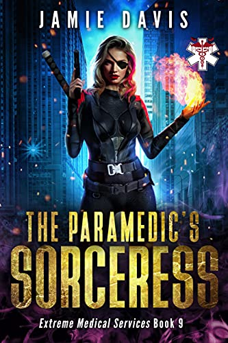 The paramedic's sorceress (extreme medical services book 9)