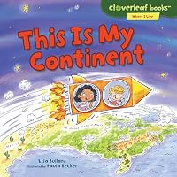 This Is My Continent (Cloverleaf Books