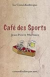Café des Sports (French Edition)