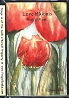 Love Blooms: Book of Poetry B000H2DXNM Book Cover