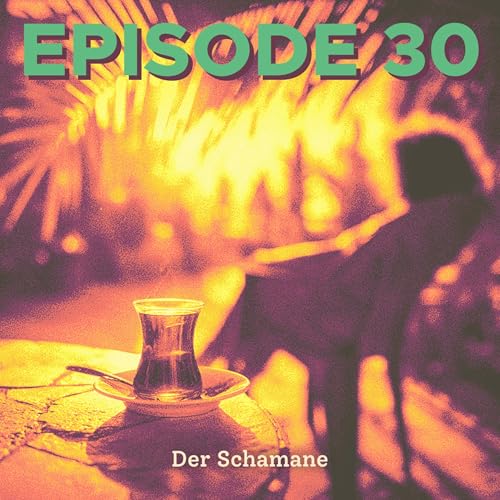 Der Schamane | Lagerfeuer #030