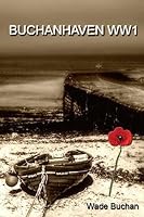 Buchanhaven Ww1 1514362325 Book Cover