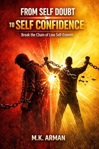 From Self Doubt to Self Confidence: Break the Chain of Low Self-Esteem (Building Confidence Series Book 2) (English Edition)