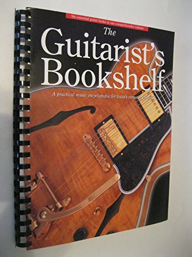 The Guitarist's Bookshelf: A Practical Music En... 0825617723 Book Cover