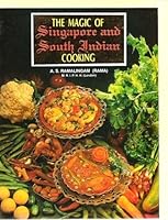 The Magic of Singapore and South Indian Cooking 8185304645 Book Cover
