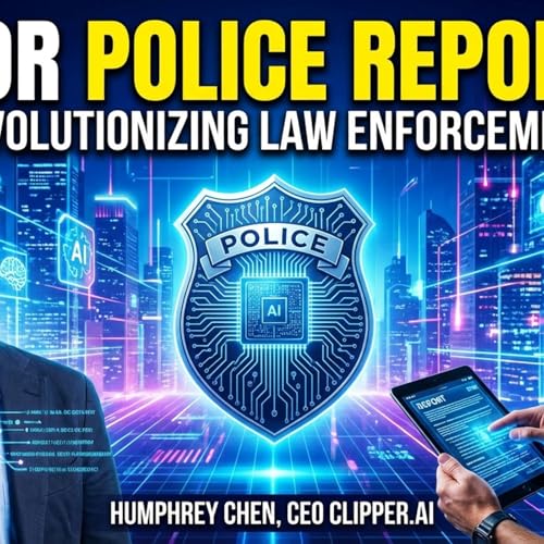 AI in Policing: How CLIPr Cuts Report Time in Half and Boosts Officer Productivity
