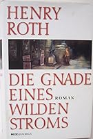 Die Gnade eines wilden Stroms. 3886797074 Book Cover