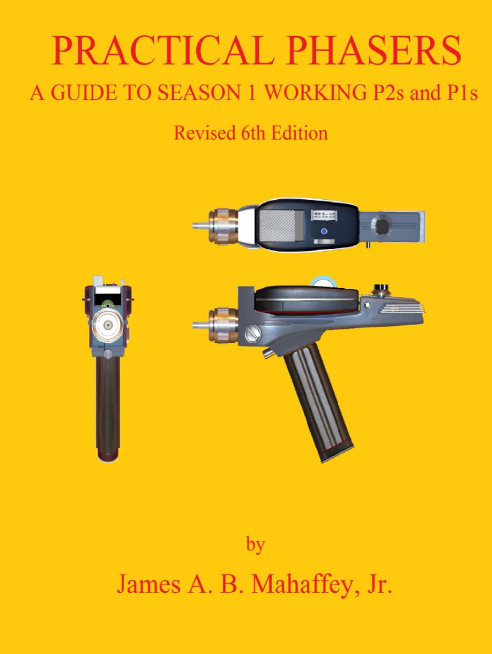 PRACTICAL PHASERS: A Guide to Season 1 Working P2s and P1s