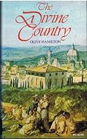 Divine Country: The British in Tuscany, 1372-1980 0233974253 Book Cover