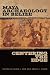 Maya Archaeology in Belize: Centering the Edge (Maya and Mesoamerican Studies)