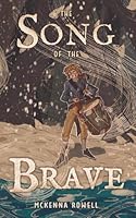 The Song of the Brave 196599105X Book Cover