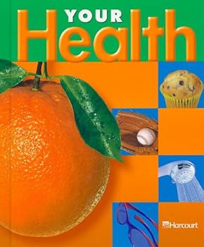 Hardcover Harcourt School Publishers Your Health: Student Edition Grade 4 2003 Book