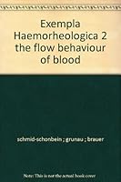 Exempla Haemorheologica 2 the flow behaviour of blood B003YLVSXU Book Cover