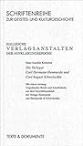  Hallesche Verlagsanstalten der Aufklärungsepoche: Die Verleger Carl Hermann Hemmerde und Carl August Schwetschke. Mit einem Anhang: Ungedruckte Briefe ... zur Geistes- und Kulturgeschichte)