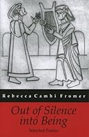 Out of Silence into Being 1587901277 Book Cover