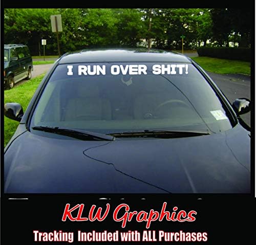 I Run Over Windshield Decal Banner Funny Car Diesel Truck Lift Kit 2500 ATV USA image 4