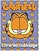 Garfield Livre de coloriage: Plus de 90 illustrations étonnantes, donnent un sentiment de passion, d'excitation et peuvent améliorer les compétences de base en coloration,