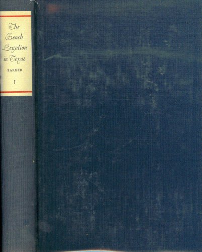 The French Legation in Texas