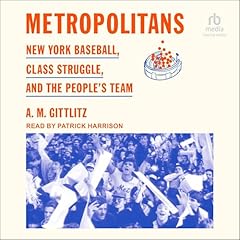 Metropolitans Audiobook By A.M. Gittlitz cover art