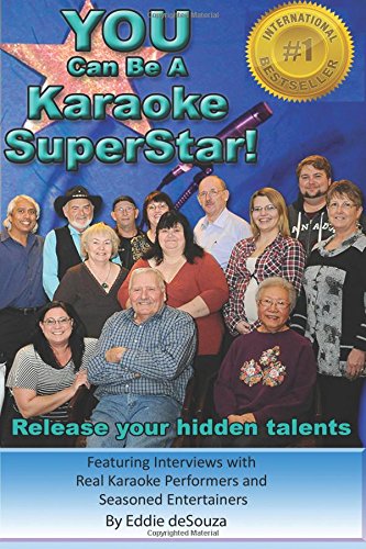 You Can Be A Karaoke SuperStar!: Release your hidden talents