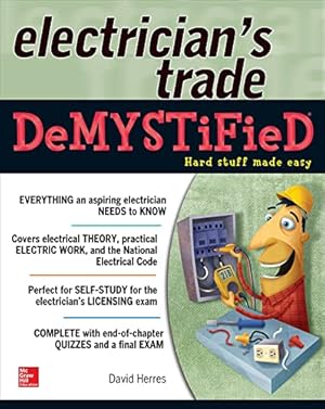 The Electrician's Trade Demystified