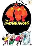 Los dinamiteros