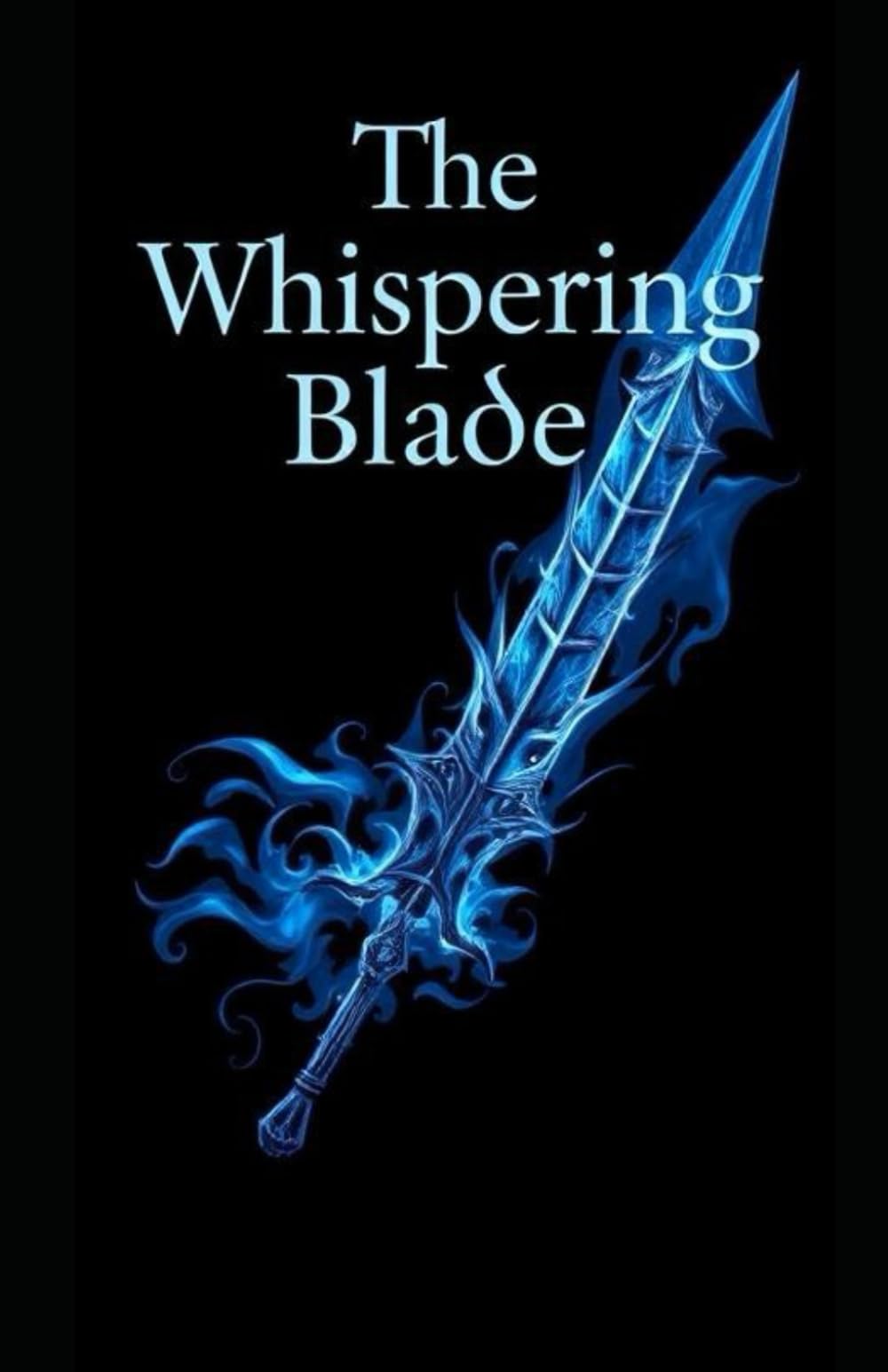 The Whispering Blade: 1 (The Whispering Blade Trilogy)