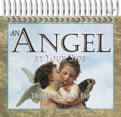 An Angel By Your Side: Thoughts for Each Day