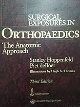 Surgical Exposures in Orthopaedics: The Anatomic Approach