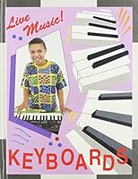 Keyboards (Live Music!) 1568471173 Book Cover
