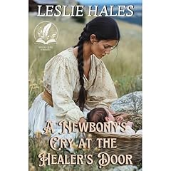 A Newborn's Cry at the Healer's Door Audiobook By Leslie Hales cover art