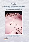 Gipfelstürmer, Gastwirte und Bergbauern: Sellraintal-Geschichte(n) zwischen Berg und Tal Eine alpin-bäuerliche Spurensuche in Tirol Band 2 Sellrainer Bergkristalle - Georg Alois Jäger 